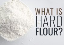 What Is Hard Flour? Complete Guide on Bread Flour