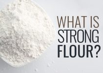 What Is Strong Flour? (Comprehensive Guide)